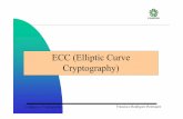 ECC (Elliptic Curve Cryptography) - CINVESTAVdelta.cs.cinvestav.mx/~francisco/cripto/elliptic.pdf · Elliptic Curves • An elliptic curve over real numbers is defined as the set