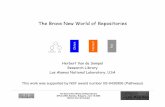 The Brave New World Of Repositoriesinfo.tuwien.ac.at/elpub2006/presentations/Sompel_keynote.pdf · The Brave New World of Repositories ElPub 2006, Bansko, Bulgaria, June 15 2006 Herbert