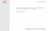AI Planning-Based Service Modeling for the Internet of Things792338/... · 2015-03-03 · AI Planning-Based Service Modeling for the Internet of Things Quentin Bahers It is estimated