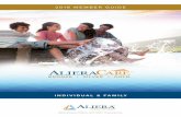 2019 MEMBER GUIDE · 2019-04-22 · 2019 MEMBER GUIDE ALIERAHEALTHCARE.COM | 5 URGENT CARE For those medical situations that can’t wait or are more complex than primary care services,