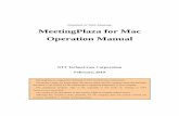 MeetingPlaza for Mac Operation Manual...1 1 Introduction Thank you for using the MeetingPlaza collaboration tools. This manual makes a description of machine’s preparations, the