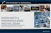 SYSTEM SAFETY & PERFORMANCE-BASED PRACTICAL DESIGN · 2018-11-08 · Performance-Based Practical Design. Performance-Based Practical Design (PBPD): is based on quantitative analysis