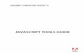 JavaScript Tools Guide - Adobe Inc.Adobe® Creative Suite® 5 JavaScript Tools Guide for Windows® and Macintosh®. NOTICE: All information contained herein is the property of Adobe