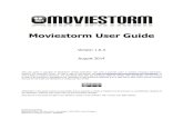 Moviestorm User Guide 1d3uaisj314o6sl.cloudfront.net/misc/Moviestorm User Guide 1-6-3.pdf · Thousands of characters, costumes, sets, props and animations , suitable for most film