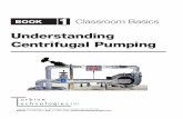 Understanding Centrifugal Pumping...Book 1: Understanding Centrifugal Pumping - Classroom Basics We have a centrifugal pump that is spinning at 1800 RPM. What impeller diameter would
