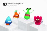 Swift Coding Club懏images.apple.com/jp/education/docs/swift-club...スタートするために 必要な準備について 説明します。活動を計画するための モジュールやアクティビティの