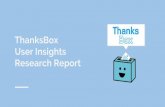 User Insights Research Report ThanksBox€¦ · empathy Maps From synthesising all the research data I have come up with 3 personas, each with their own user journey maps and also
