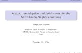 A quadtree-adaptive multigrid solver for the Serre-Green ...A quadtree-adaptive multigrid solver for the Serre-Green-Naghdi equations St ephane Popinet Institut Jean le Rond @’Alembert