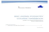 BSc (Hons) Podiatry Course Handbook...BSC (HONS) PODIATRY COURSE HANDBOOK . College of Life, Health and Physical Science, ... 6.1.2 The impact of student and service user and their
