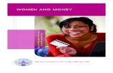 WOMEN AND MONEY - West Virginia Treasury · WOMEN AND MONEY When it comes to women and money the news can be gloomy. We live longer, earn less, and are less secure in retirement.
