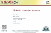 PDSMAN Member Versions - the Conference Exchange€¦ · PDSMAN – Member Versions Bruce Koss Wells Fargo Monday, August 10, 2015 3:15 PM - 4:15 PM 17410