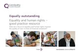 Equally outstanding - Care Quality Commission...Equally outstanding Equality and human rights – good practice resource How can a focus on equality and human rights improve the quality
