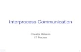 Interprocess Communication - Indian Institute of ...chester/courses/16o_os/slides/... · 20 Critical Section • Any solution should satisfy the following requirements – Mutual