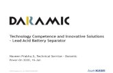 Technology Competence and Innovative Solutions - Lead Acid ...batteryfair.co.in/Conference-Presentations/Separator Technology... · a) Enhanced capacity b) Improved charge acceptance