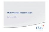 FGB Investor Presentation · FGB Summary Profile Leading UAE franchise; #1 UAE bank by net profit in FY’14 for the second consecutive year and #3 by total assets; 11% and 10% market