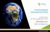 Transformational Information for Africageo-news365.esri-southafrica.com/Marketing/AfricaGISPresentations… · Sentinel-2 Observation Plan August 2019. DE Africa - Key inputs •