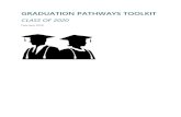 GRADUATION PATHWAYS TOOLKIT...The revised Class of 2020 Graduation Pathways Toolkit is intended to provide school counselors and school leaders with a comprehensive understanding of