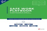 SAFE WORK PLAYBOOK - JOSH BERSIN...16 17 18 Employee Trainings Health & Wellness Signage Host Pre-Return to Work Trainings: Review Safe Work Playbook with salaried employees Training