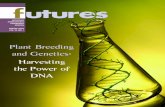 Plant Breeding and Genetics: Harvesting the Power of DNA · plant breeders are working on developing even better, more prolific varieties. MAES plant geneticists and microbiologists