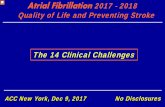 Atrial Fibrillation 2017 -2018 Quality of Life and .../media/Non-Clinical/Files-PDFs-Excel-MS-Word … · PIONEER AF-PCI (CM Gibson et. al. ) NEJM 2016;375:2423 Group 3 - D-adjusted