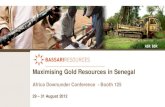 Maximising Gold Resources in Senegal...Maximising Gold Resources in Senegal Africa Downunder Conference - Booth 125 29 – 31 August 2012 August 2012 Disclaimer & Competent Persons