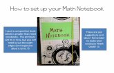 How to set up your Math Notebook - mathletes4agora.weebly.commathletes4agora.weebly.com/uploads/9/6/2/0/9620241/... · How to set up your Math Notebook I used a composition book which
