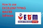 How to use EXCELLENT TYPING MASTER Softwareditrpindia.com/downloads/Step 2 -How to use ETM SOFTWARE.pdf · EXCELLENT TYPING MASTER Home copy Paste Clipboard Untitled- Paint View C]