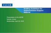 Drafting Guidelines for Implementation Support Material...• Table of Contents. • Executive summary (major conclusions/findings and recommendations, tone of text and simplification).