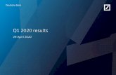 Q1 2020 results - Deutsche Bank€¦ · Q1 2020 results 29 April 2020 Deutsche Bank Investor Relations Strategic transformation drives growth and higher profitability In €bn Revenues