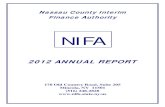 NIFA...Nassau County Interim Finance Authority 2012 ANNUAL REPORT 170 Old Country Road, Suite 205 Mineola, NY 11501 (516) 248-2828 NASSAU COUNTY INTERIM FINANCE AUTHORITY 2012 ANNUAL