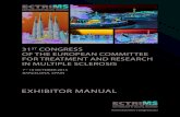 EXHIBITOR MANUAL - ECTRIMS Congress · 2 WELCOME Dear Exhibitor, The Exhibitor Manual answers all major questions that may arise during the planning of your participation in the industrial