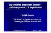 Experimental production of manyExperimental production of ... · Experimental production of manyExperimental production of many--positron systems: L3, experiments David B. Cassidy
