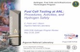 Fuel Cell Testing - Energy.gov · A U.S. Department of Energy Operated by The University of Chicago Argonne National Laboratory Fuel Cell Testing at ANL: Procedures, Activities, and
