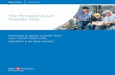The Personal Asset Transfer Plan - BMO · 2018-05-11 · transfer of wealth from individuals to their heirs. The Opportunity Many individuals who are completing the asset accumulation