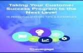 Taking Your Customer Success Program to the Next Level · 2018 evergage inc taking your customer success program to the next level: 15 personalization tips & examples |2 . table of