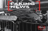 Faking News: Fraudulent News and the Fight for Truth · 2019-07-10 · 4 PEN!AMERICA F aking News: Fraudulent News and the Fight for Truth examines the rise of fraudulent news, defined