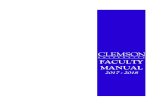 FACULTY MANUAL - Clemson University · SUBJECT: Clemson University Faculty Manual, August 1, 2017 (v1) The Faculty Manual for the term August 1, 2017 – July 31, 2018 version 1 is