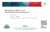 Managing z/VM & Linux Performance Best Practices zVM and...• Changes in z/VM 6.3 paging algorithms can affect the number of virtual machines that are marked as “loading” users