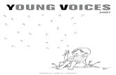 Young voices - Typepad · 2 Young Voices 2007 Welcome to Young Voices 2007 this year is the beginning of something new and exciting for Young Voices: the stories and artwork in this