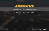 LESSON PLAN - TestOut...This course is designed to prepare you to pass the TestOut PC Pro and CompTIA A+ certifications. The TestOut PC Pro Certification is the first exam in our line