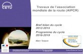Travaux de l’association - CETU...Centre d’Études des Tunnels Bref bilan du cycle 2012-2015 Programme du cycle 2016-2019 Marc Tesson Travaux de l’association mondiale de la