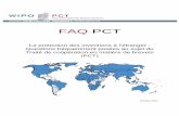 FAQ PCT - WIPO...FAQ PCT La protection des inventions à l’étranger : Questions fréquemment posées au sujet du Traité de coopération en matière de brevets (PCT) Octobre 2017