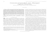 Customer-controlled and -managed optical networks ...jingwu/publications... · Customer-Controlled and -Managed Optical Networks Bill St. Arnaud, Jing Wu, Member, IEEE, and Bahman