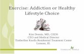 Exercise: Addiction or Healthy Lifestyle Choice · Co-Occurring Disorders • 39–48% of people suffering from eating disorders also suffer from exercise addiction (secondary exercise