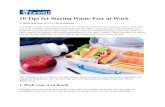10 Tips for Staying Waste -Free at Work - Broward County...10 Tips for Staying Waste -Free at Work by . Mary Mazzoni 08/13/12 No Comments It’s tough to keep environmental impact