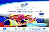 NEBOSH - UK HEALTH AND SAFETY AT WORK (4 DAY COURSE) Nebosh HSW (reduc… · NEBOSH - UK HEALTH AND SAFETY AT WORK (4 DAY COURSE) REGIS TER NOW. COURSE CONTENTS Scope and nature of