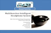 Multifunction Intelligent Headphone Systemwhitmore/courses/ensc305/projects/2012/8dem… · Multifunction Intelligent Headphone System . Agenda Introduction System Overview Hardware