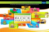 Editable Neighbourhood Block Party Kit 2018 · PARTY KIT NEIHBOURHOOD BLOCK PARTY KIT PLANNING YOUR NEIGHBOURHOOD BLOCK PARTY THINGS TO CONSIDER WHEN ORGANIZING YOUR EVENT. 1. GETTING
