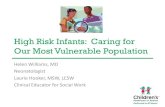 High Risk Infants: Caring for Our Most Vulnerable Population...–The gut (stomach, intestines, colon) –The lungs ... into the part of the small intestine (jejunum) ... •Enlist