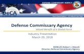 Defense Commissary Agency · 2018-04-04 · Defense Commissary Agency. Continued progress on category performance improvement initiative. 11. Have built category strategies, creating